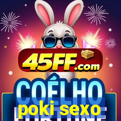 poki sexo